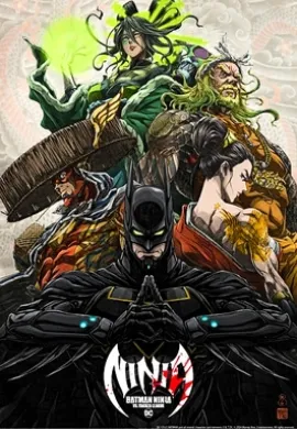 Batman Ninja vs Yakuza League แบทแมน วีรบุรุษยอดนินจา ปะทะ ยากูซ่าลึก