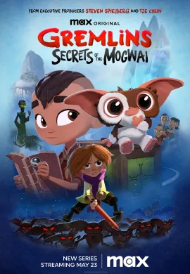 Gremlins Secrets of the Mogwai Season 1 ปีศาจแสนซนผจญภัยนิทานเมืองจีน ปี 1 ตอนที่ 1-6 พากย์ไทย